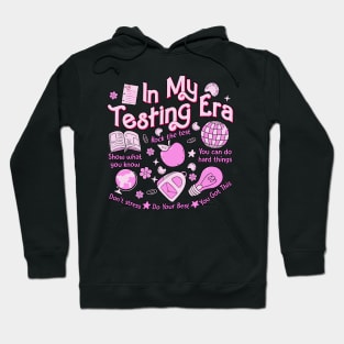 In My Testing Era Teachers Student Rock The Test Testing Day Hoodie